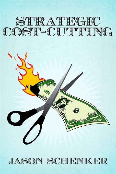Download Strategic Costcutting How To Improve Profitability In A Downturn By Jason Schenker