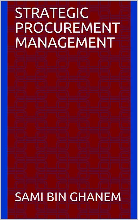 Download Strategic Procurement Management By Sami Bin Ghanem
