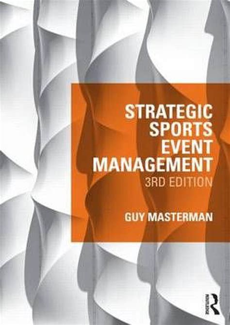 Read Strategic Sports Event Management By Guy Masterman