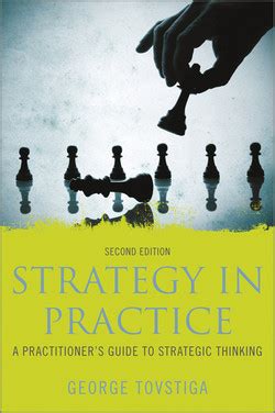 Strategy in practice a practitioner guide to strategic thinking 2nd edition. - El viento distante (libros del rincón).