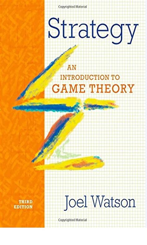 Download Strategy An Introduction To Game Theory By Joel Watson
