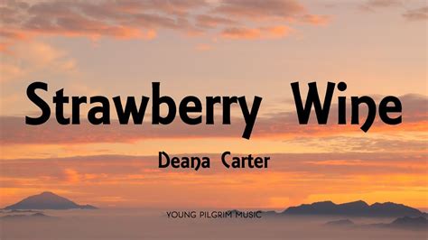 Strawberry wine song. Things To Know About Strawberry wine song. 