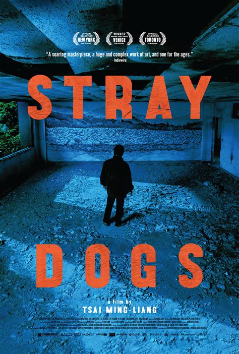 Stray dogs the movie. 