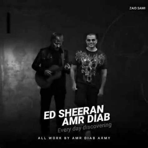 Stream Ed Sheeran Ft. Amr Diab - Shape of You (Remix Sha3by) …