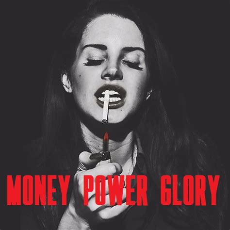 Stream Lana Del Rey - Money Power Glory …