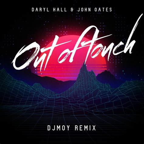 Stream Out of Touch by Daryl Hall & John Oates - SoundCloud