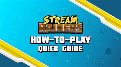 Stream Raiders HowToPlay Quick Guide YouTube