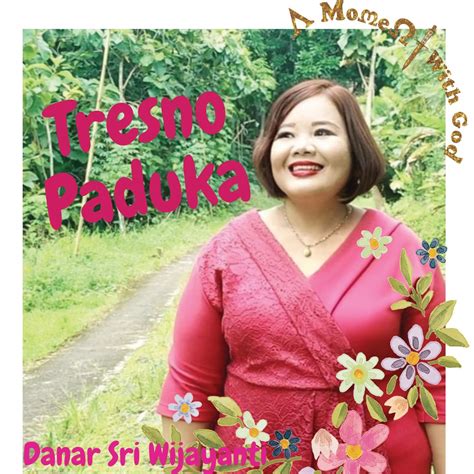 Stream Tresno Paduka by Danar Sri Wijayanti - SoundCloud