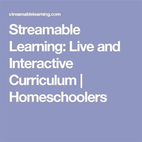 Streamable Learning: Live and Interactive Curriculum