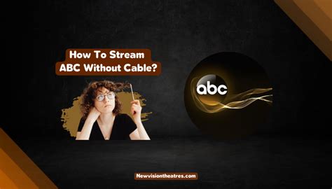 Streaming ABC Without Cable: Alternatives to Spectrum