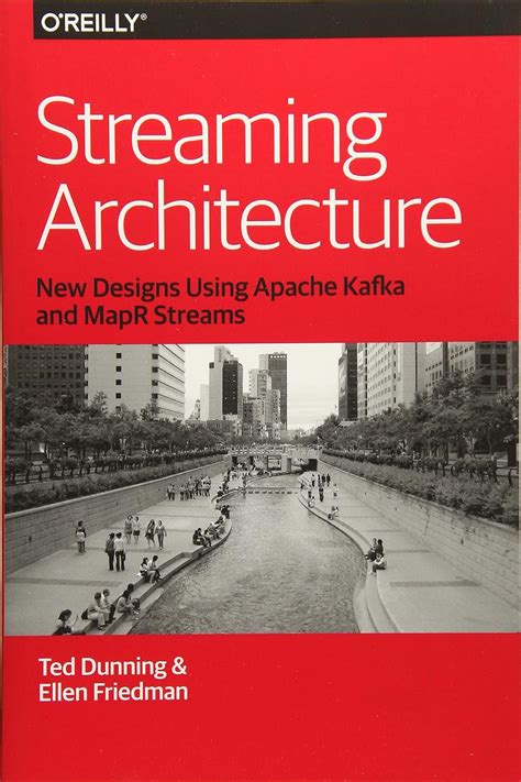 Streaming Architecture New Designs Using Apache Kafka And Mapr Streams