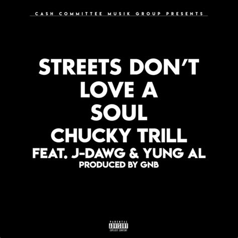 Streets Don’t Love a Soul - Single by Chucky Trill Spotify