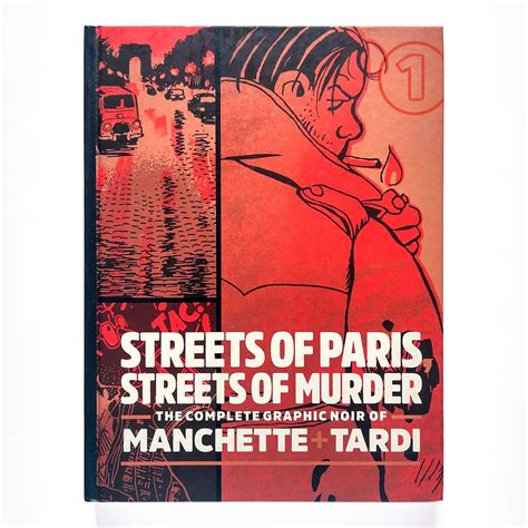 Full Download Streets Of Paris Streets Of Murder The Complete Graphic Noir Of Manchette  Tardi By Jeanpatrick Manchette