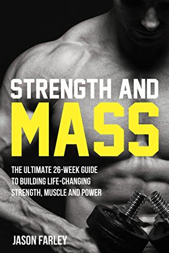 Strength and mass the ultimate 26 week guide to building life changing strength muscle and power the build. - Los mayas de la antiguedad (estudios).