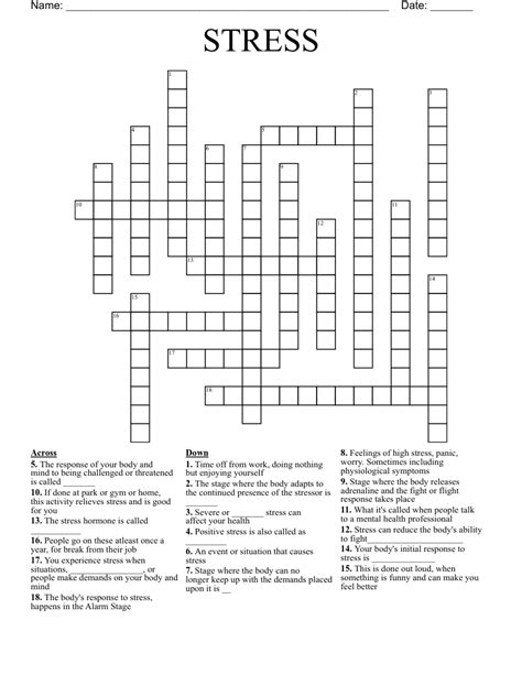 Stress crossword puzzle. Coping Skills Crossword. The way you choose to respond to your feelings of stress, anger, anxiety, and other emotions. Can be healthy or unhealthy. A _____ coping skill is a way of coping that helps you feel better and doesn't harm you or other people. A ______ coping skill is a way of coping that might help you feel better in the moment, but ... 