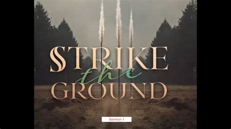 Strike the ground sermon. One off link backs and chatter will be regularly deleted.  B...