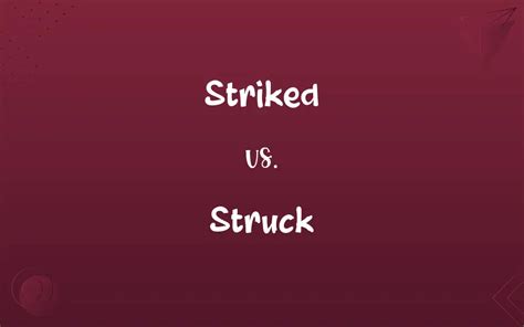 Striked or struck? - Spelling Which Is Correct How To Spell