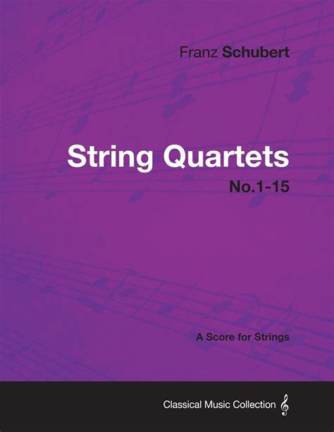 String Quartets No 1 15 A Score For Strings