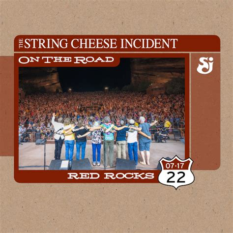 The String Cheese Incident – Red Rocks Amphitheatre – Morrison, CO – 7/17/22 – Full Show Setlist [via SCI Family ]: The String Cheese Incident | Red Rocks Amphitheatre | Morrison, CO | 7/17/22. 