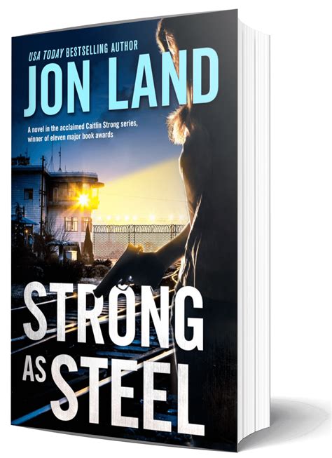 Read Online Strong As Steel Caitlin Strong 10 By Jon Land