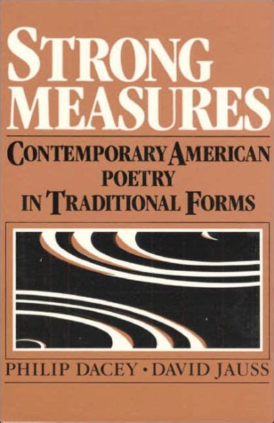 Read Strong Measures Contemporary American Poetry In Traditional Form By Philip Dacey