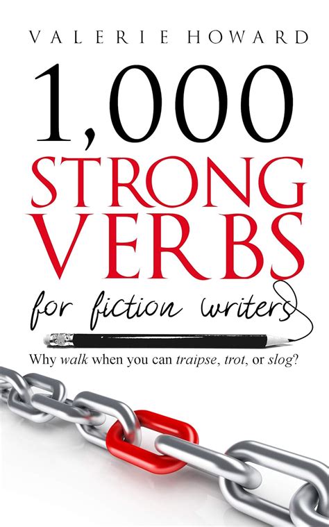 Read Strong Verbs For Fiction Writers Indie Author Resources Book 2 By Valerie Howard