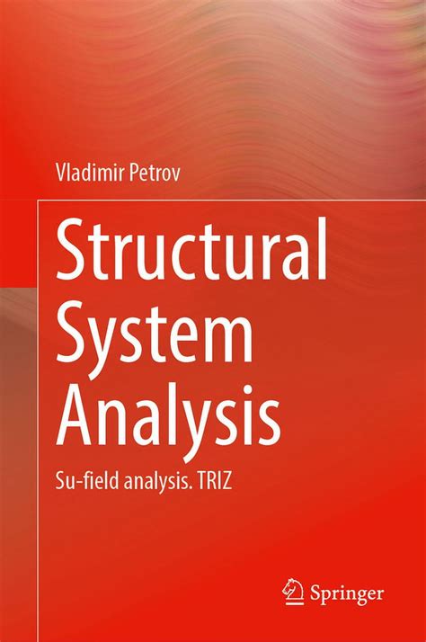 Structural System Analysis Su Field Analysis Triz