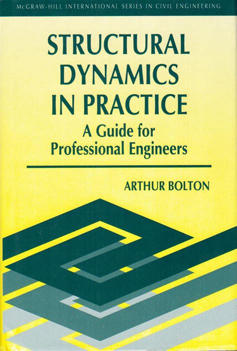 Structural dynamics in practice a guide for professional engineers 1st edition. - 5 conceptions de structures dramatiques modernes..