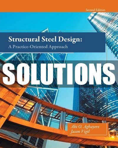 Structural steel design abi aghayere solutions manual. - Neurociencias y revolución científica en españa.