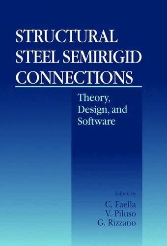 Structural steel semirigid connections theory design and software new directions in civil engineering. - L'art et le goût en france de 1600 a 1900.