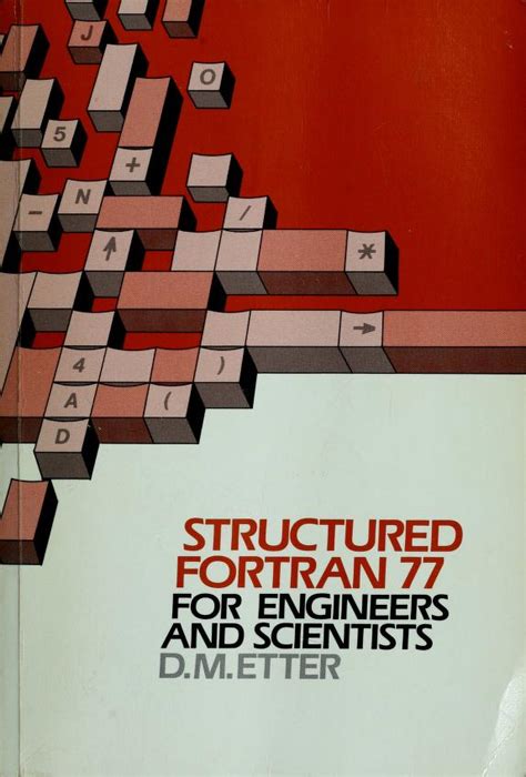 Structured fortran 77 for engineers and scientists. - Extending educational change international handbook of educational change.