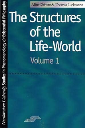 Structures of the life world vol 1 studies in phenomenology. - My librarian is a camel weekly tests.