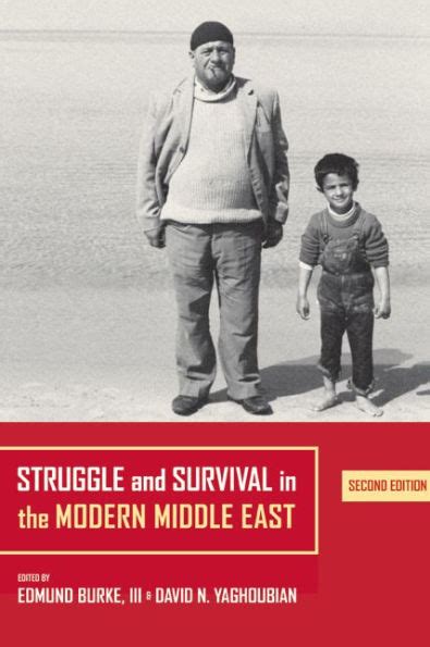 Read Struggle And Survival In The Modern Middle East By Edmund Burke Iii