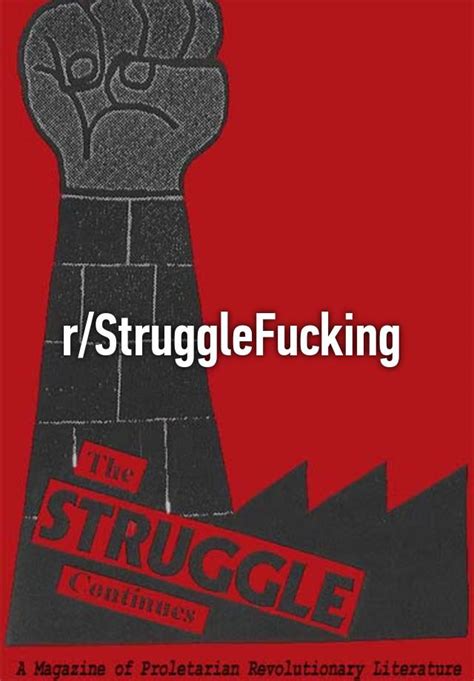 If you don't understand what that means, see our pinned post. . Strugglefucking
