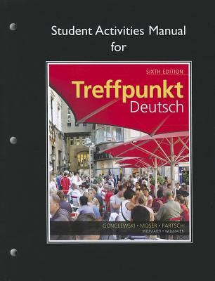 Student activities manual for treffpunkt deutsch. - Oesterreich's commercielle und industrielle entwicklung in den letzten jahrzehenten.