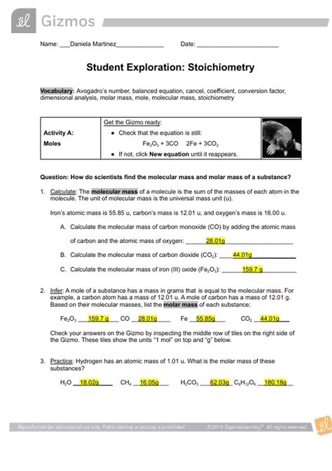 Weight Mass Student - Answers for gizmo wieght and mass description. C100 Study Guide - Notes for Intro to hummanities; Summary Media Now: Understanding Media, Culture, and Technology - chapters 1-12 ... Student Exploration Stoichiometry. general chemistry 92% (24) 4. Copy of 3.05 Molecular Structure Lab Alternative. general chemistry 67% (3) 5.. 