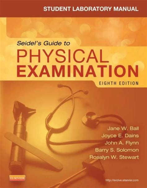 Student laboratory manual for seidel s guide to physical examination. - Doing your research project a guide for first time researchers in education and social science 1st edition.