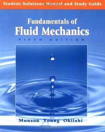 Student solutions manual and study guide to accompany fundamentals of fluid mechanics 5th edition. - Durban kzn street guide including kwazulunatal towns south coast towns.
