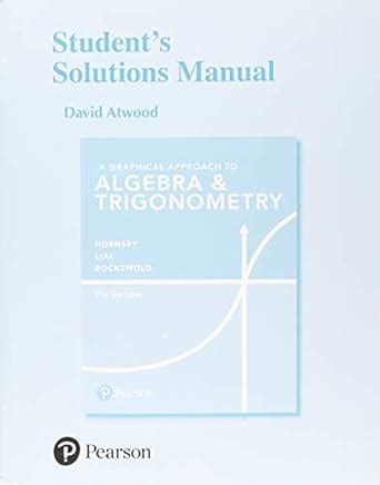 Student solutions manual for a graphical approach to algebra and trigonometry. - 05 ktm 525 sx service manual.
