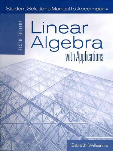 Student solutions manual for linear algebra with. - Guide porcelaine des lieux de paris.