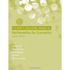 Student solutions manual for mathematics for economics 2nd edition. - After hegel german philosophy 1840 1900.