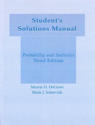Student solutions manual for probability statistics degroot. - Inleiding tot het denken van e. rosenstock-huessy..