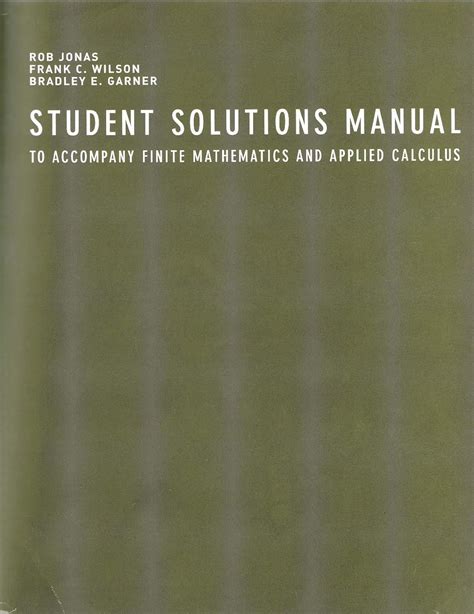 Student solutions manual for wilson s finite mathematics and applied. - Zusammenfassung des handbuchs des giftmischers 39.