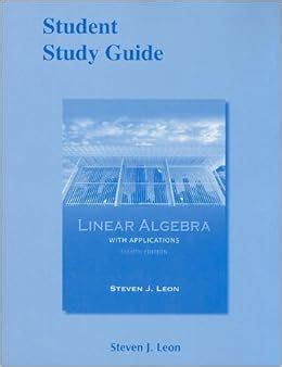 Student study guide linear algebra with applications. - Essential acting a practical handbook for actors teachers and directors.