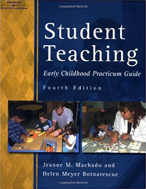 Student teaching early childhood practicum guide by jeanne machado. - Weiterbildungsinteressen und weiterbildungsmöglichkeiten in mittelständischen unternehmen.