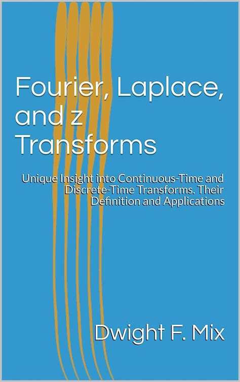 Students guide to fourier laplace and z transcorms technical lap series book 5. - Calculo infinitesimal ii (ciencia y tecnica).