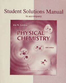 Students solution manual physical chemistry 5th edition. - Metamorfose van de oorlog en de 18e en 19e eeuw..