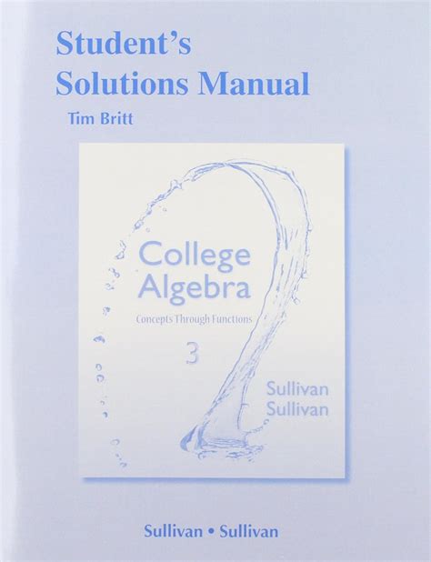 Students solutions manual college algebra concepts through functions. - Workbook laboratory manual to accompany sol y viento en breve.