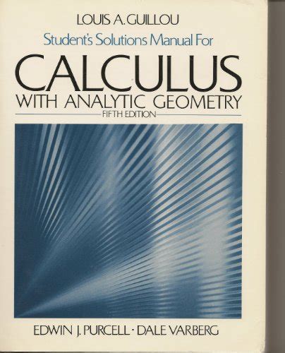 Students solutions manual for calculus with analytic geometry fifth edition edwin j purcell dale varberg. - Manuale del termometro auricolare braun thermoscan 5 irt4520.