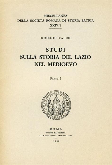 Studi sulla storia del lazio nel medioevo. - Atlas de histologia y organografia microscopica.